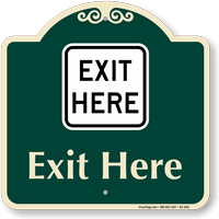 Exit Here Signature Sign
