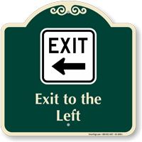 Exit To The Left Arrow Signature Sign