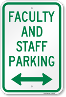 Faculty And Staff Parking Sign with Arrow
