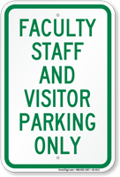 Faculty Staff And Visitor Parking Only Sign