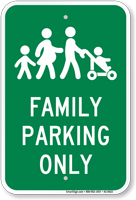 Family Parking Only Sign