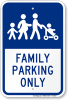 Family Parking Only Sign