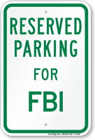 Parking Space Reserved For FBI Sign