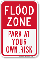 Flood Zone Park At Your Own Risk Sign