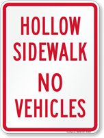 Hollow Sidewalk No Vehicles Sign