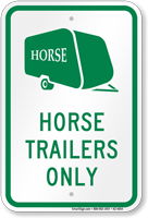 Horse Trailers Only Sign