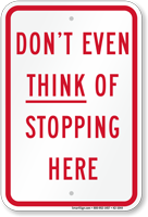 Humorous No Stopping Here Sign