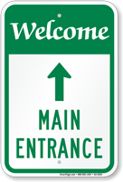 Main Entrance With Up Arrow Welcome Sign