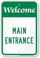 Main Entrance Welcome Sign