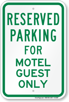 Parking Space Reserved For Motel Guest Only Sign