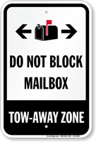 Do Not Block Mailbox Tow-Away Zone Bidirectional Sign