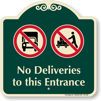 No Deliveries To This Entrance Signature Sign