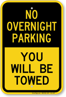 No Overnight Parking, You Will Be Towed Sign