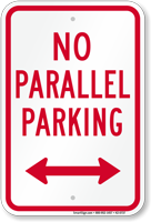No Parallel Parking, Bidirectional Arrow Sign