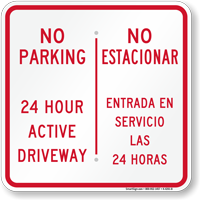 No Parking 24 Hour Active Driveway Bilingual Sign
