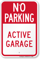 No Parking Active Garage Parking Sign