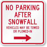No Parking After Snowfall Vehicles May Be Towed Sign
