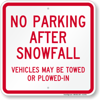 No Parking After Snowfall, Vehicles Towed Sign