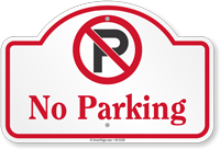 No Parking Dome Top Sign