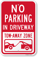 No Parking - In Driveway, Tow Away Sign