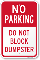 No Parking - Do Not Block Dumpster Sign