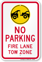 No Parking, Fire Lane, Tow Zone Sign