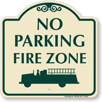 No Parking In Fire Zone Signature Sign