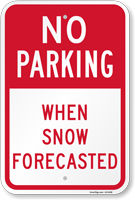 No Parking When Snow Forecasted Sign