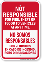 Not Responsible For Fire Theft Bilingual Notice Sign