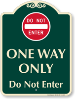 One Way Only, Do Not Enter Signature Sign