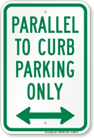 Parallel To Curb Parking Only Arrow Sign