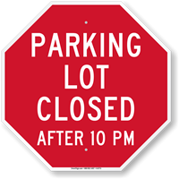 Parking Lot Closed After 10 PM Sign