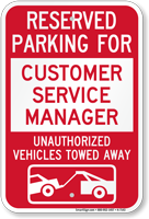 Reserved Parking For Customer Service Manager Novelty Sign