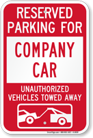 Reserved Parking For Company Car Tow Away Sign