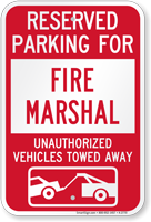 Reserved Parking For Fire Marshall Tow Away Sign