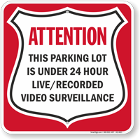 Parking Lot Is Under 24 Hour Live Recorded Sign