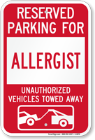 Reserved Parking For Allergist Vehicles Tow Away Sign