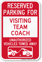 Reserved Parking For Visiting Team Coach Sign