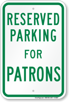 Novelty Parking Space Reserved For Patrons Sign