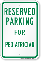 Parking Space Reserved For Pediatrician Sign