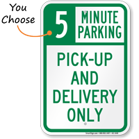 Pick-up and Delivery Only, Minute Parking Sign