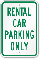 Rental Car Parking Only Sign