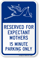 Expectant Mothers, 15 Minute Parking Sign, Stork Graphic