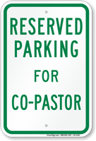 Reserved Parking For Co-Pastor Sign