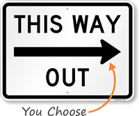 This Way Out Directional Road Sign, SKU: K-2841