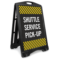Shuttle Service Pick-Up Sidewalk Sign