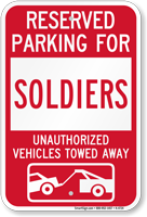 Reserved Parking For Soldiers Vehicles Tow Away Sign