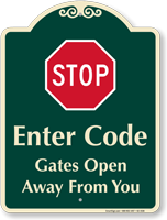 Stop, Gates Open Away From You Signature Sign