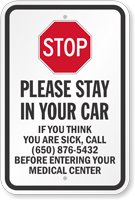 Stop Stay In Your Car Call Before Entering Custom Sign