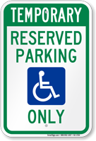 Temporary Reserved. Sign Temporary Handicapped Reserved Parking Only Sign, SKU: K2-1704